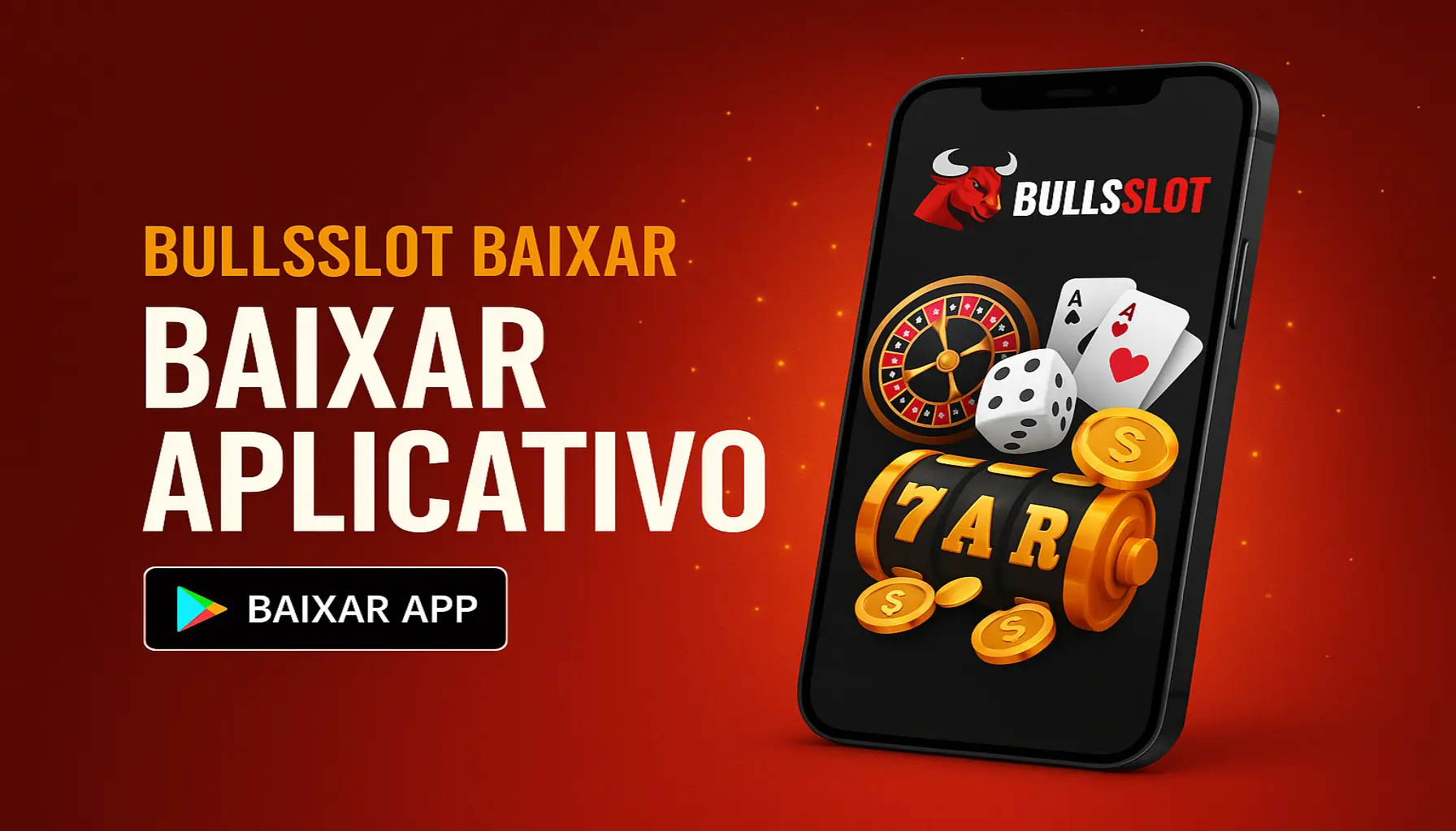 Baixar o BULLSSLOT Cassino App